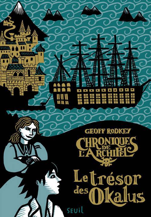 Chroniques de l'archipel Tome 1 ; le trésor des Okalus