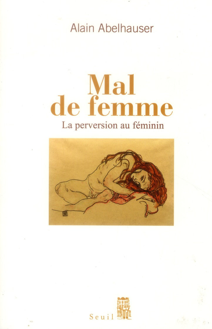 Mal de femme ; la perversion au féminin