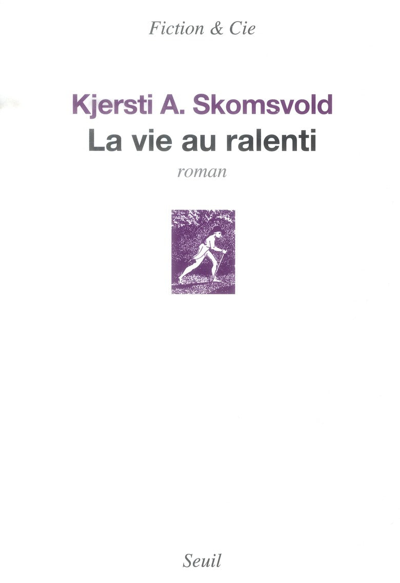 La vie au ralenti