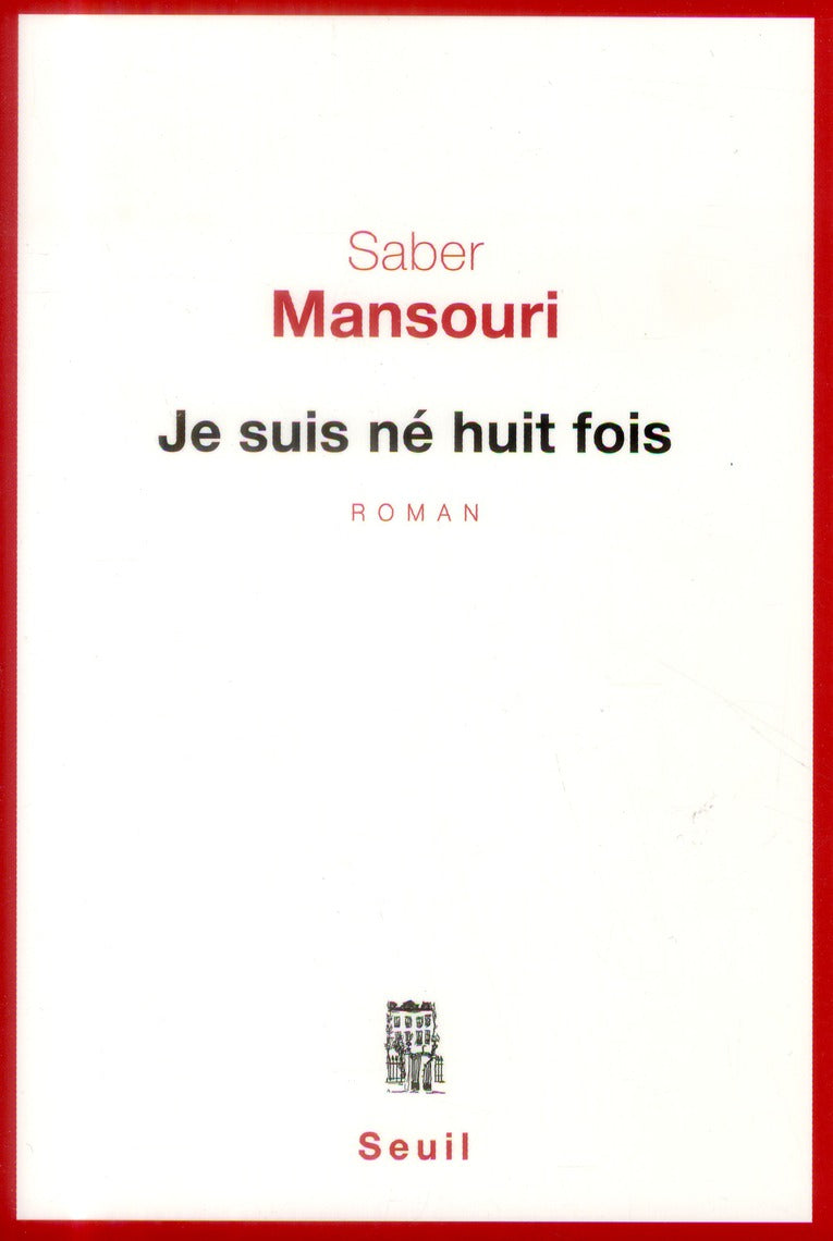Je suis né huit fois