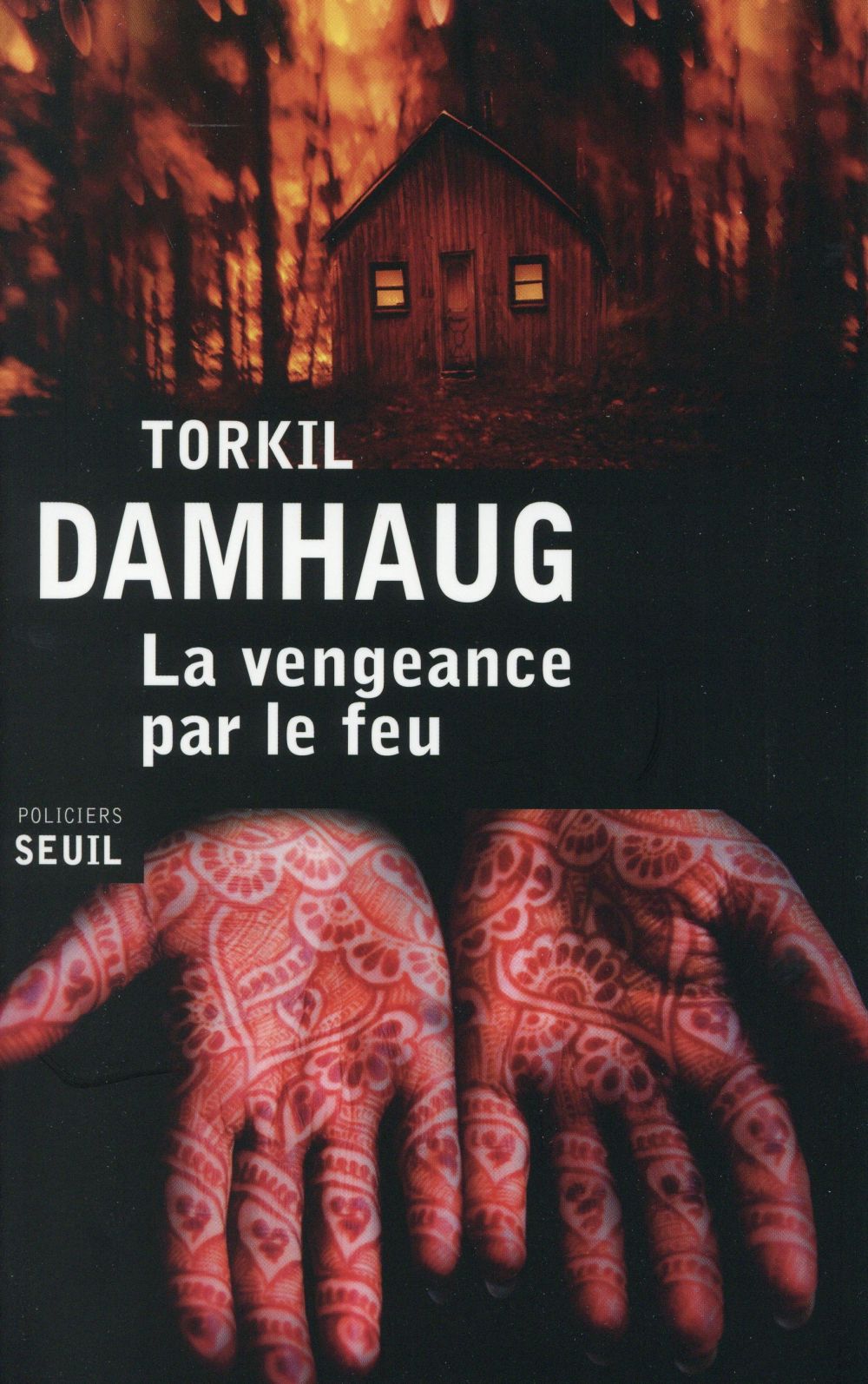 La vengeance par le feu