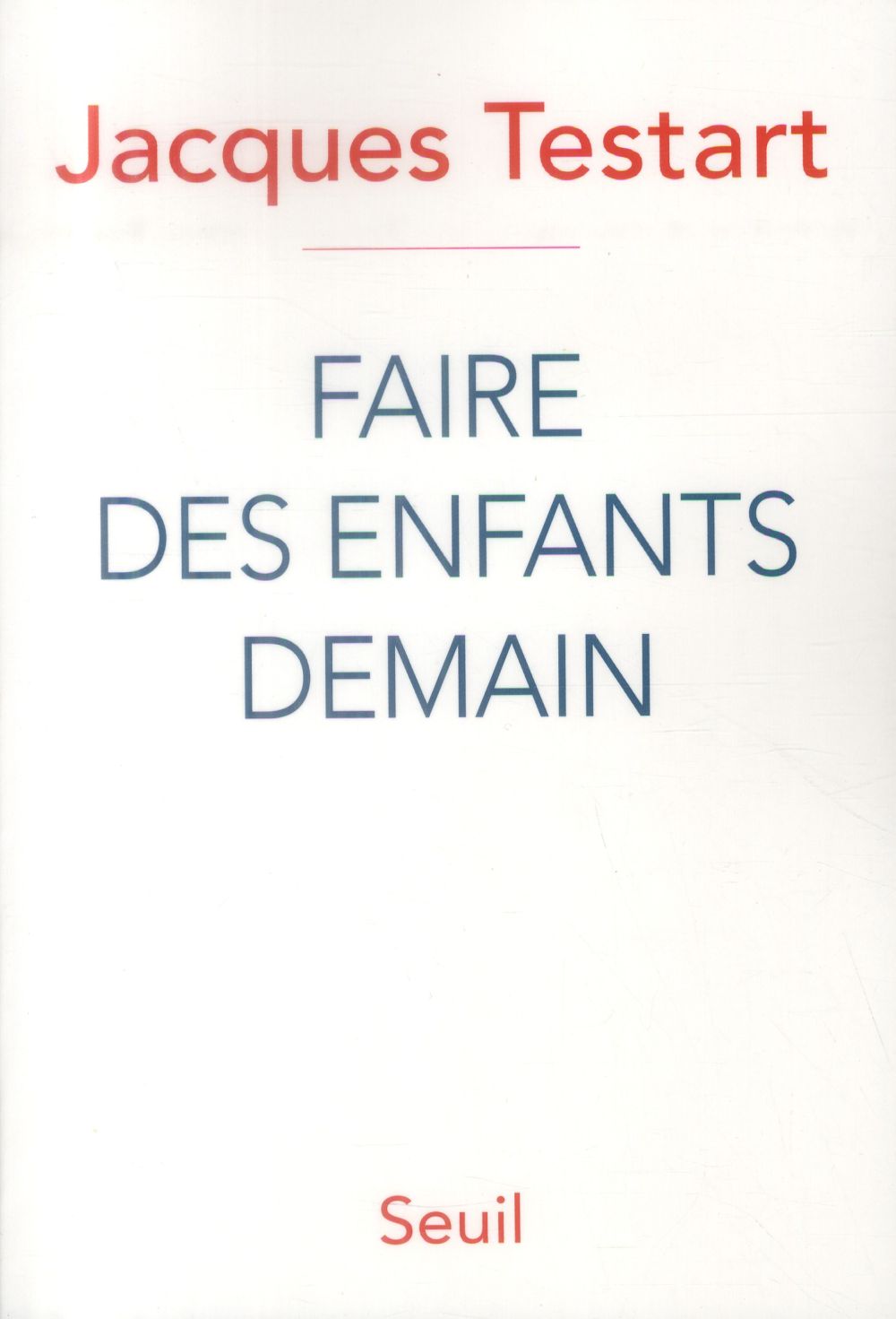Faire des enfants demain