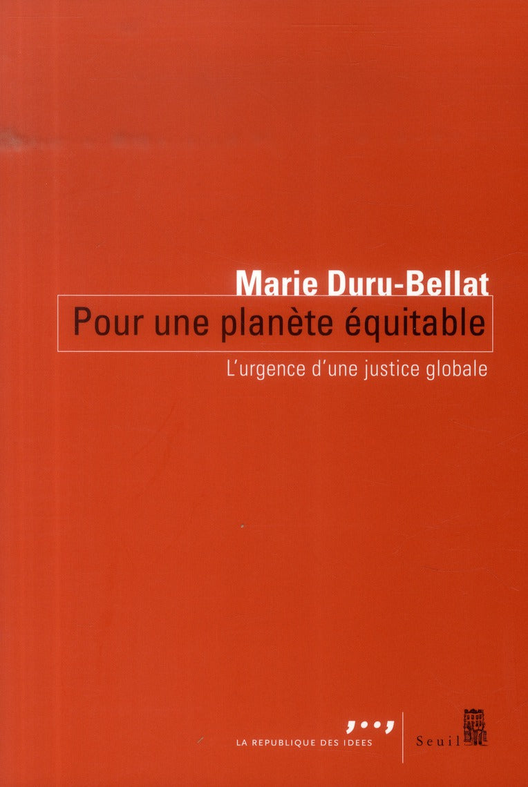 Pour une planète équitable ; l'urgence d'une justice globale