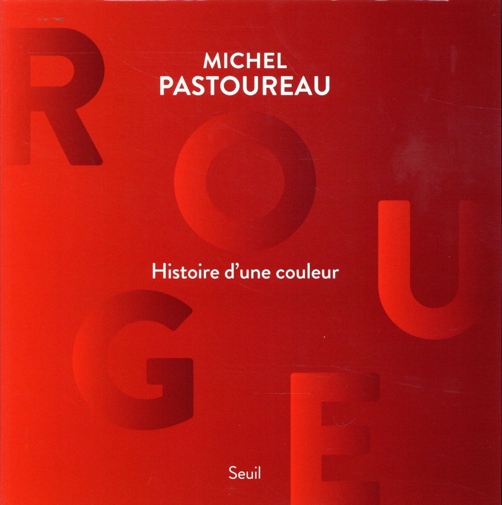 Rouge ; histoire d'une couleur
