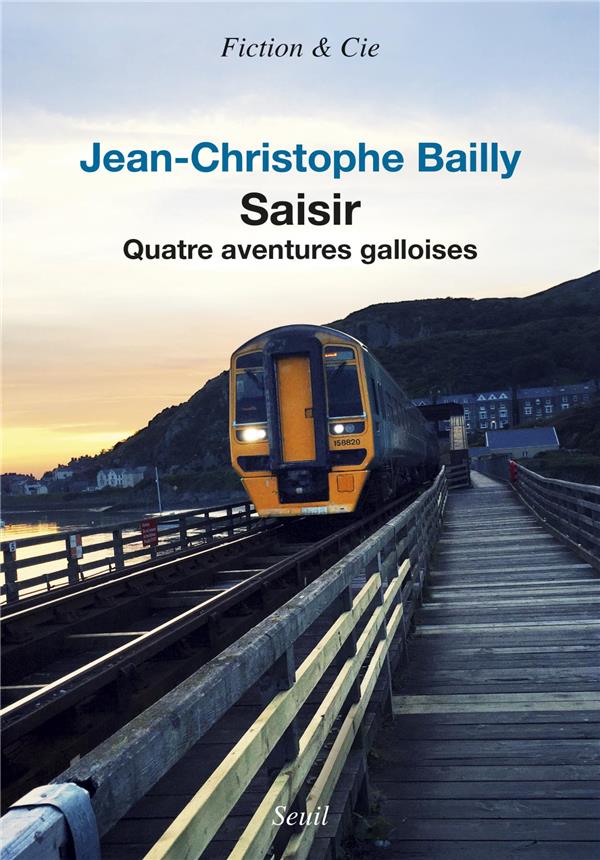 Saisir ; quatre aventures galloises
