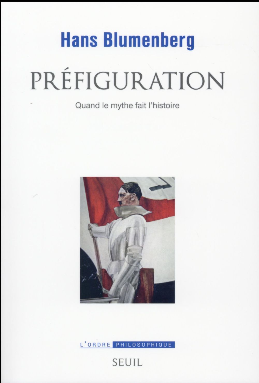 Préfiguration ; quand le mythe fait l'histoire