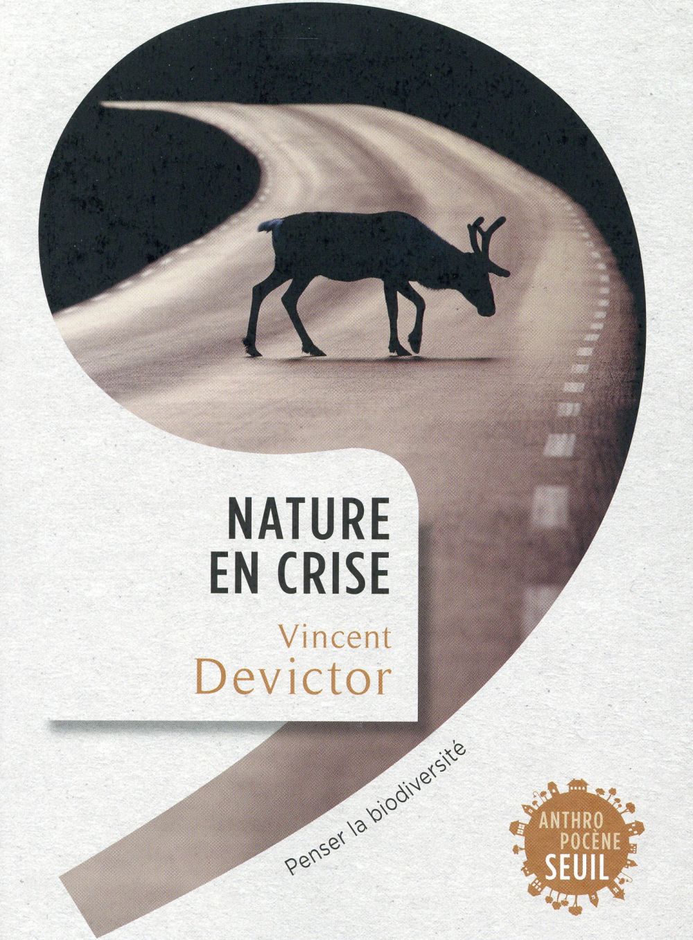 Nature en crise ; penser la biodiversité