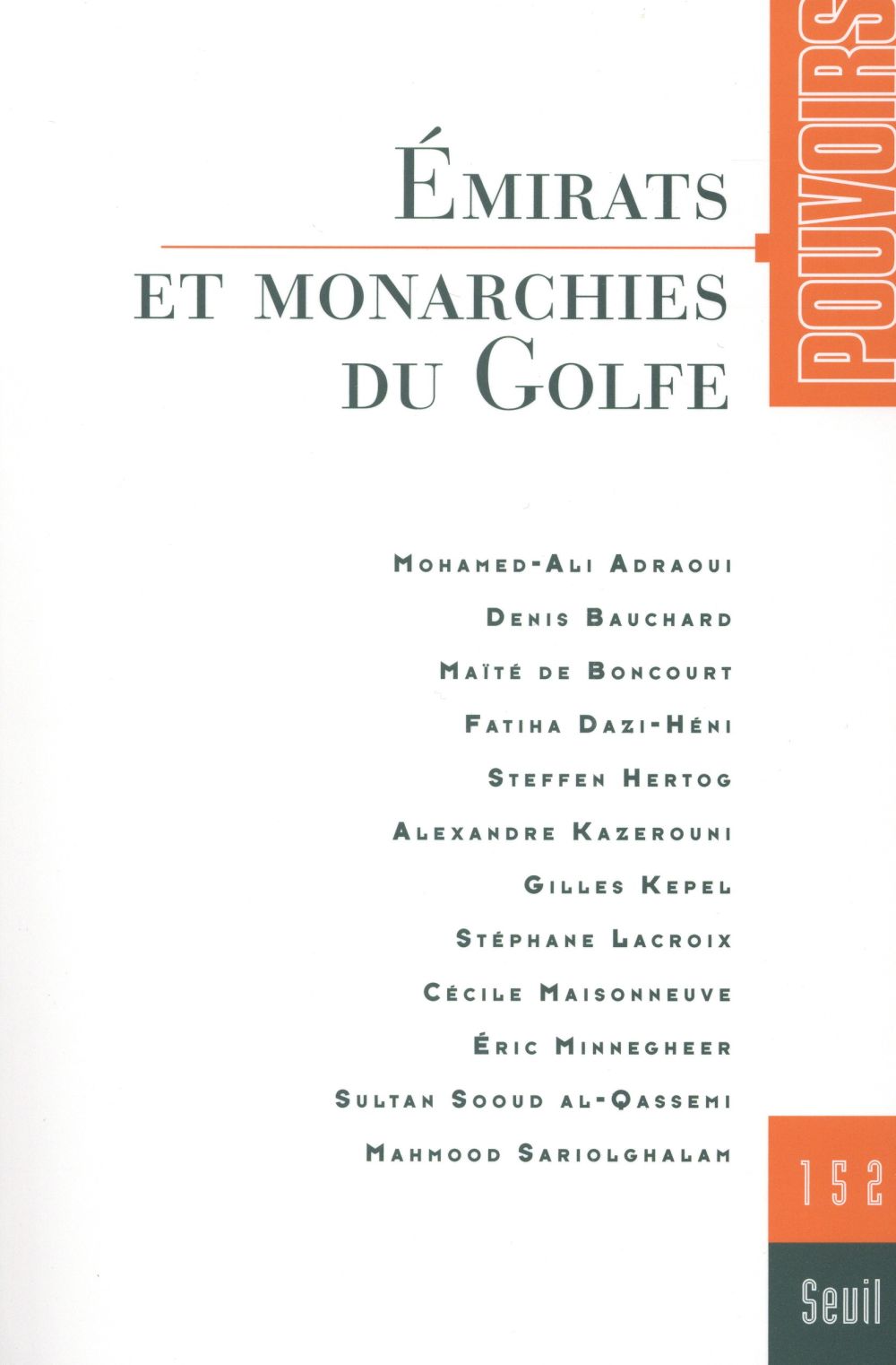 Pouvoirs n.152 : émirats et monarchies du Golfe