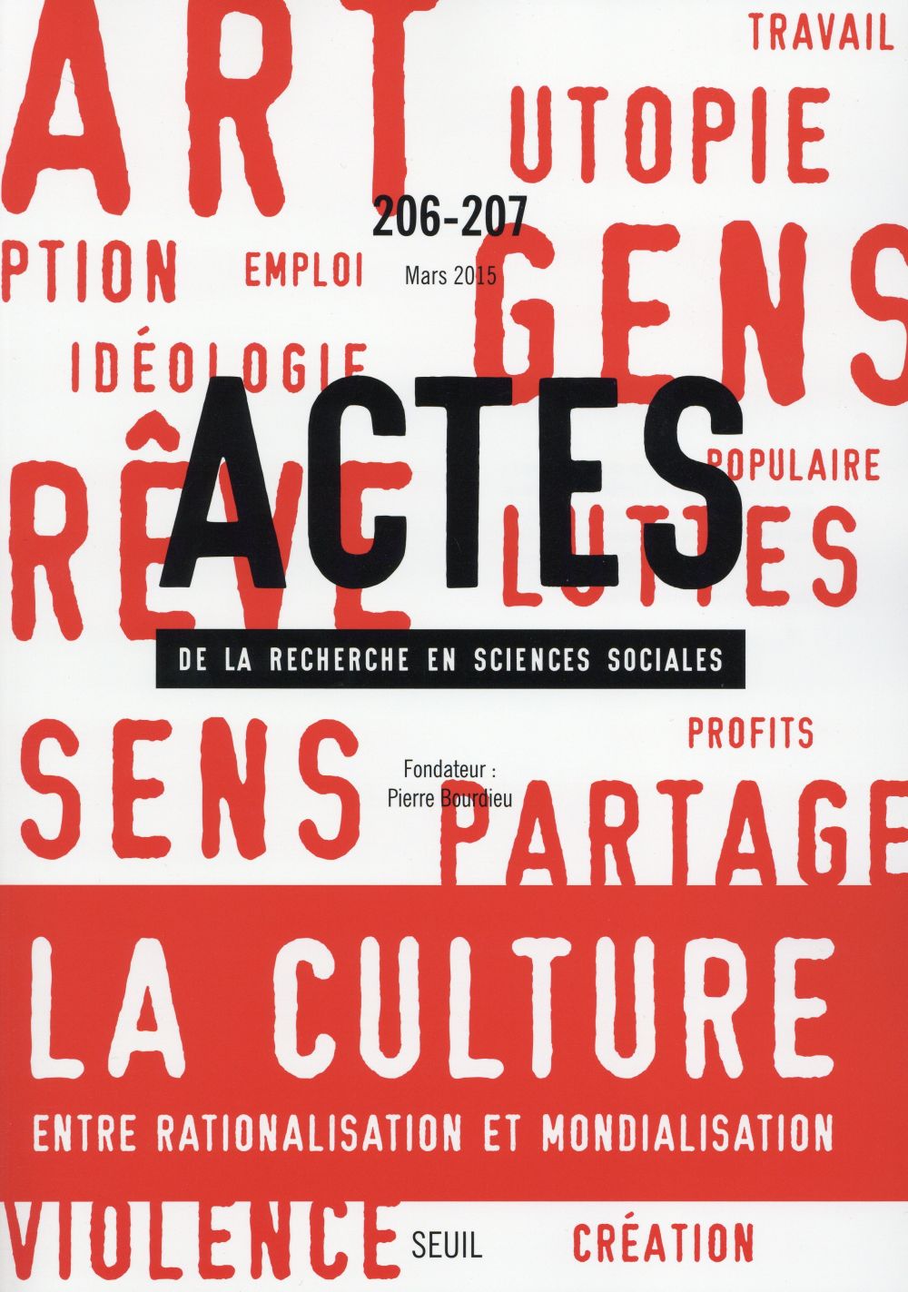 Actes de la recherche en sciences sociales Tome 206-7 : la culture en mutation