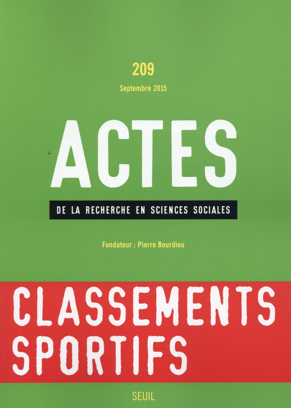 Actes de la recherche en sciences sociales n.209 : les enjeux sociaux de l'évaluation : le cas des performances sportives