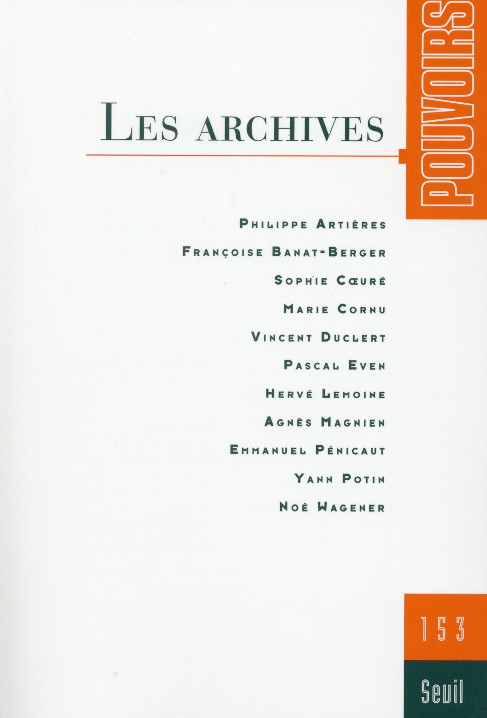 Pouvoirs n.153 : les archives