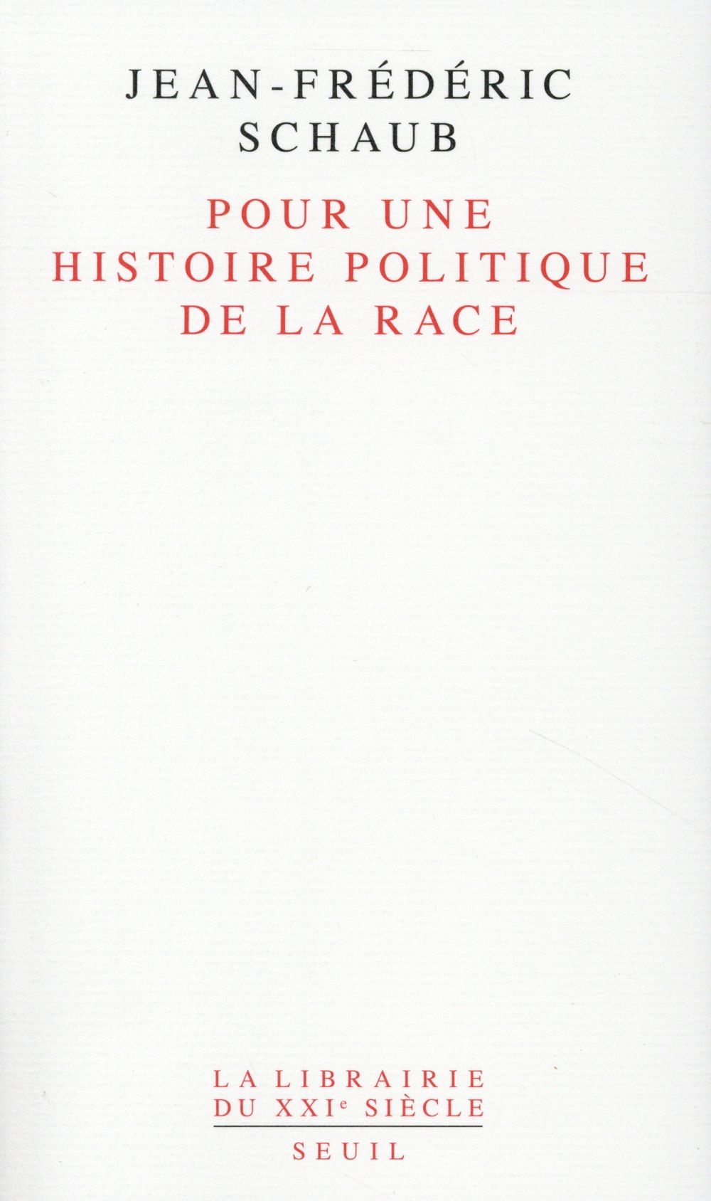 Pour une histoire politique de la race