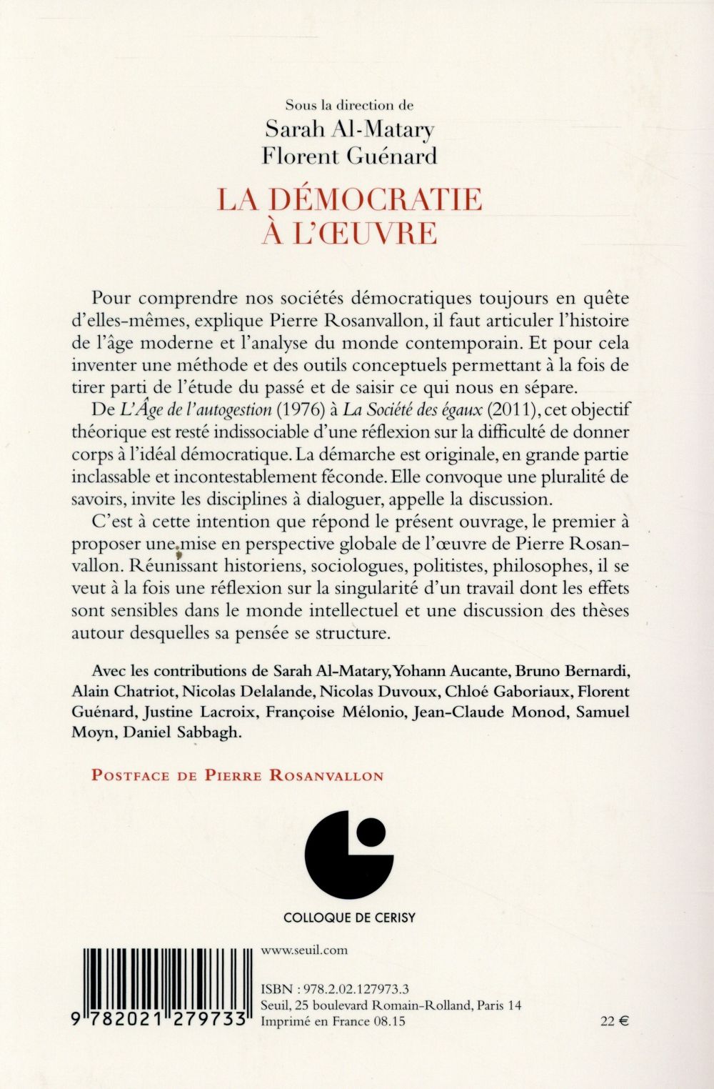 La démocratie à l'oeuvre ; autour de Pierre Rosanvallon