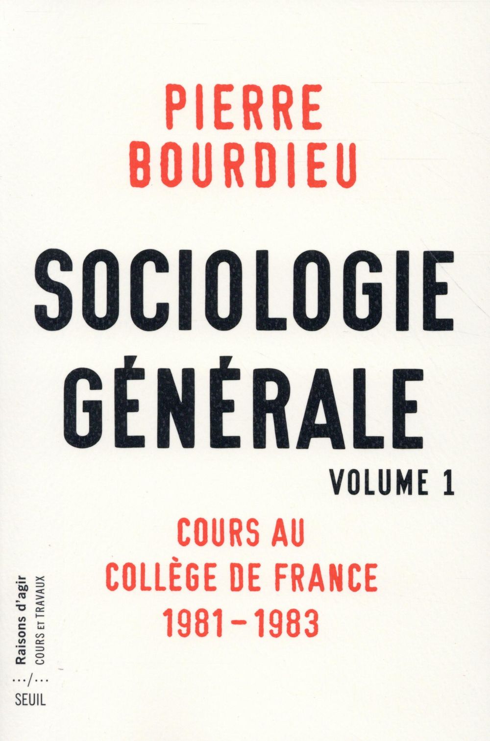 Sociologie générale Tome 1 ; cours au Collège de France, 1982-1984