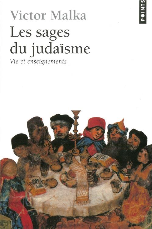 Les sages du judaisme. vie et enseignements