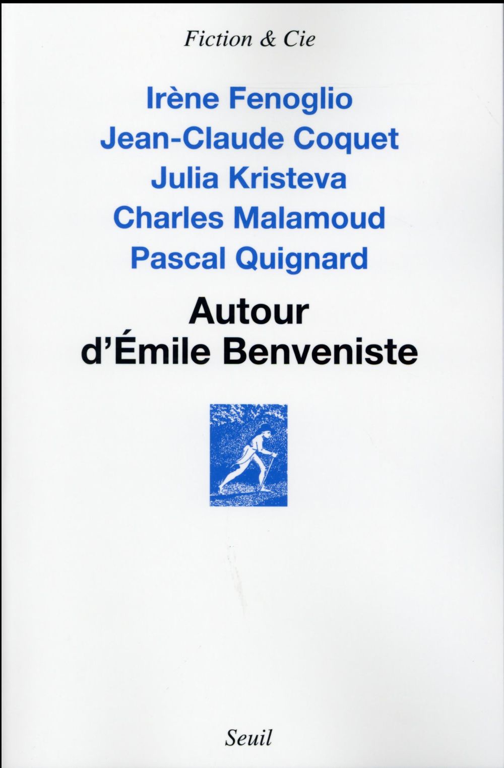 Autour d'Emile Benveniste ; sur l'écriture