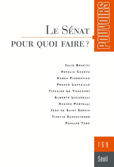 Pouvoirs n.159 : le Sénat, pour quoi faire ?