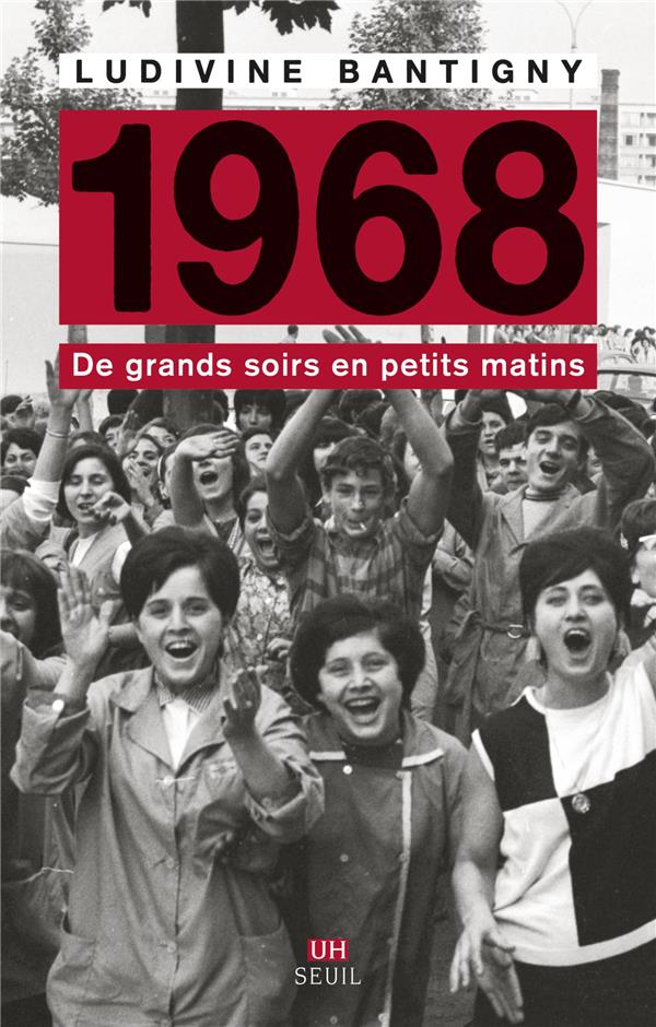 1968 ; de grands soirs en petits matins