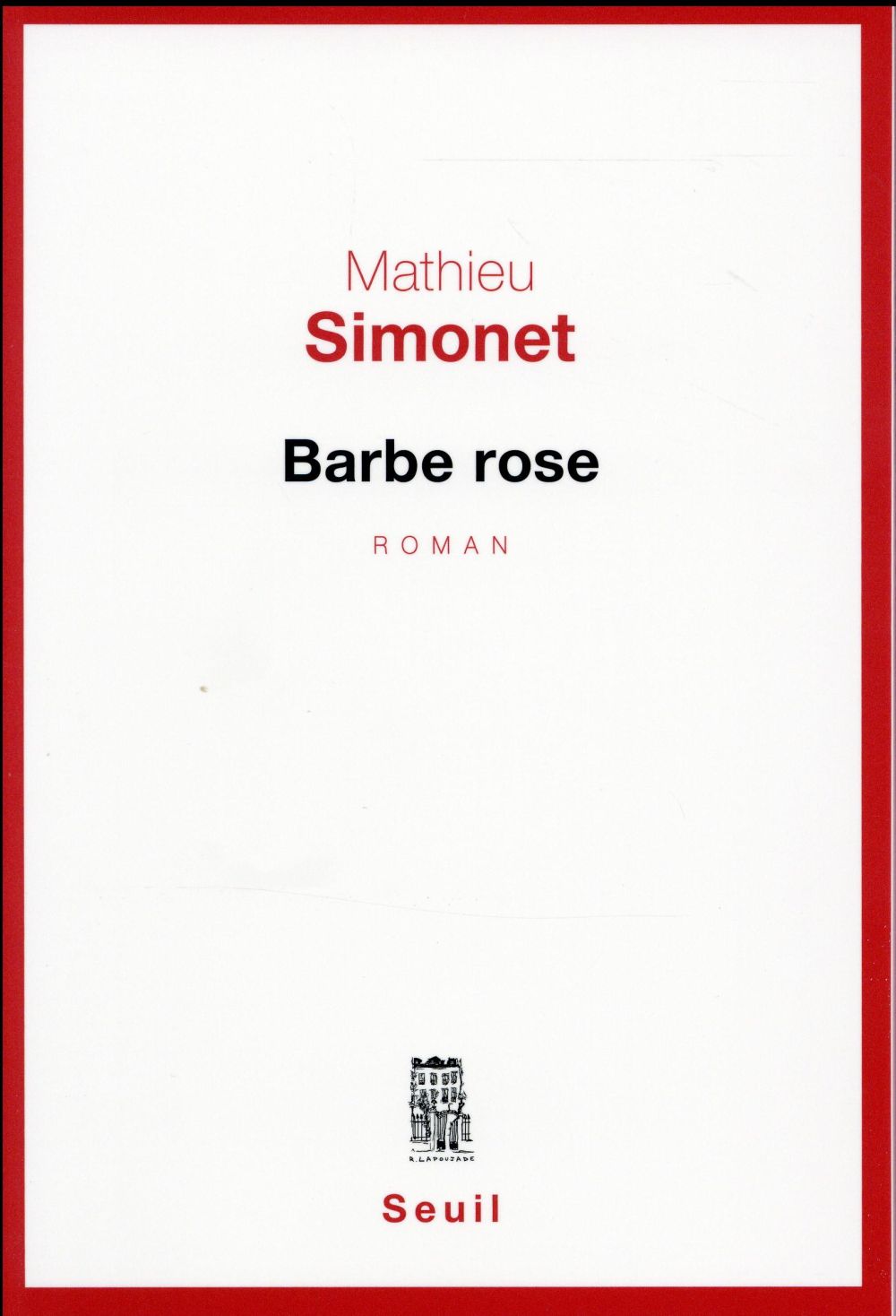 Barbe rose
