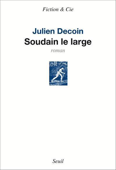 Soudain le large