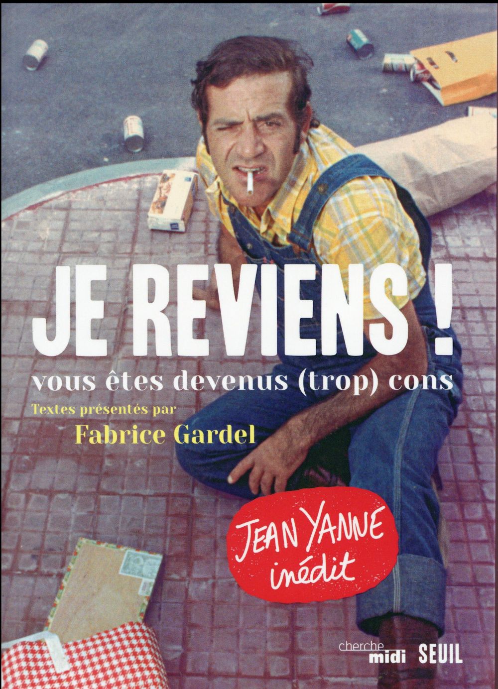 Je reviens ! vous êtes devenus (trop) cons - flash vidéo