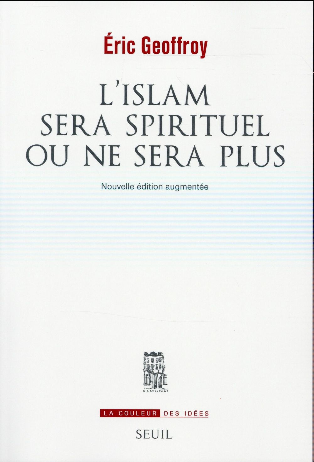 L'islam sera spirituel ou ne sera plus