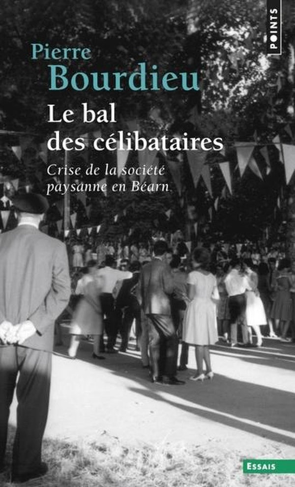 Le bal des celibataires - crise de la societe paysanne en bearn