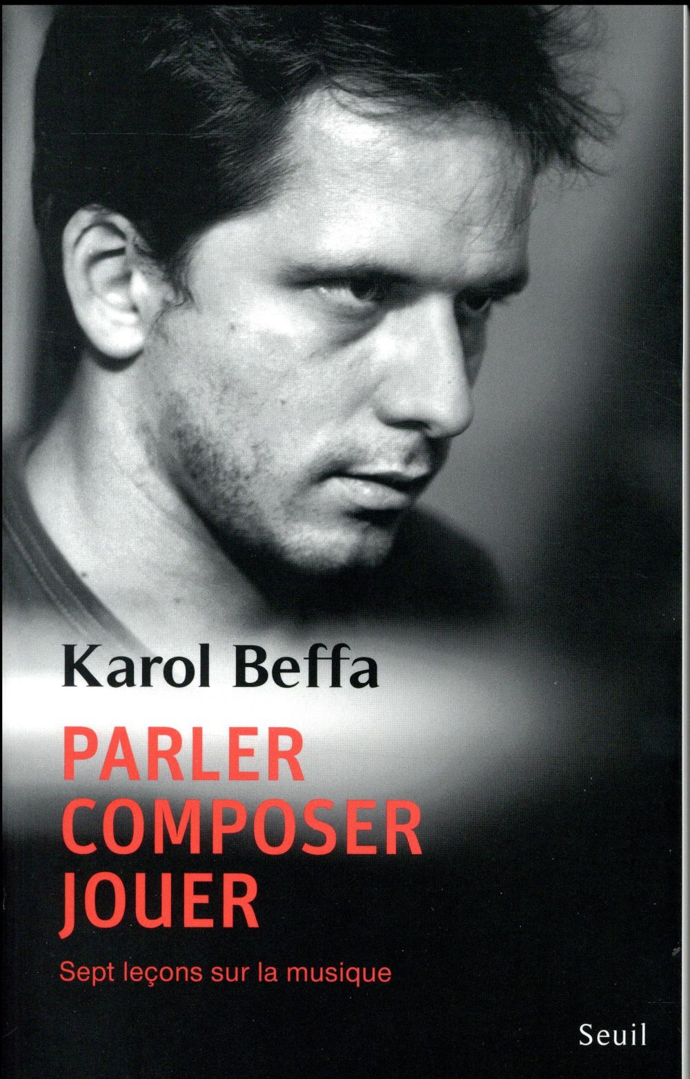 Parler, composer, jouer ; sept leçons sur la musique