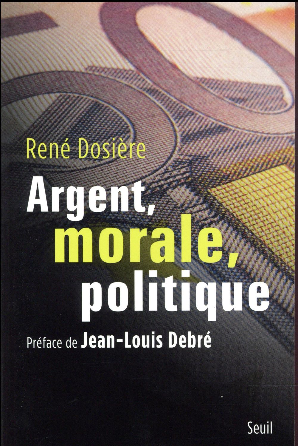 Argent, morale, politique