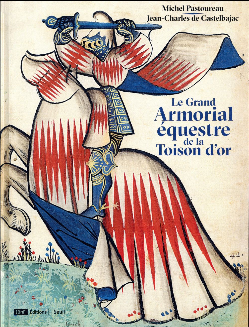 Le grand armorial équestre de la Toison d'or