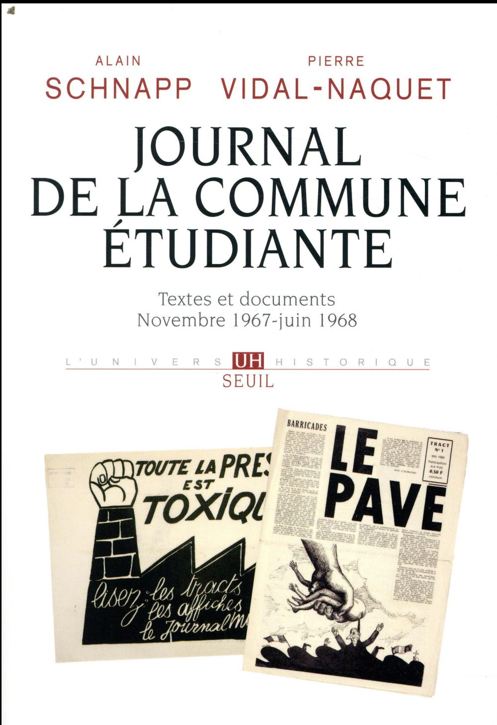 Journal de la commune étudiante ; textes et documents, novembre 1967-juin 1968