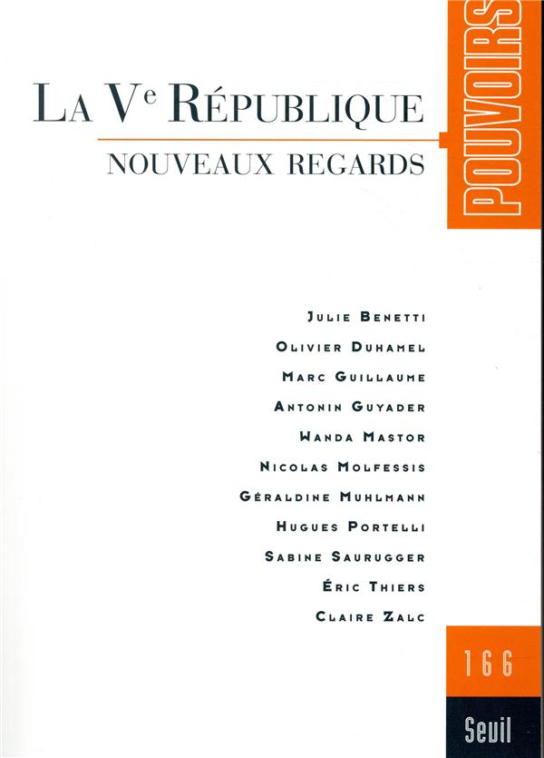 Pouvoirs n.166 : la Ve République ; nouveaux regards