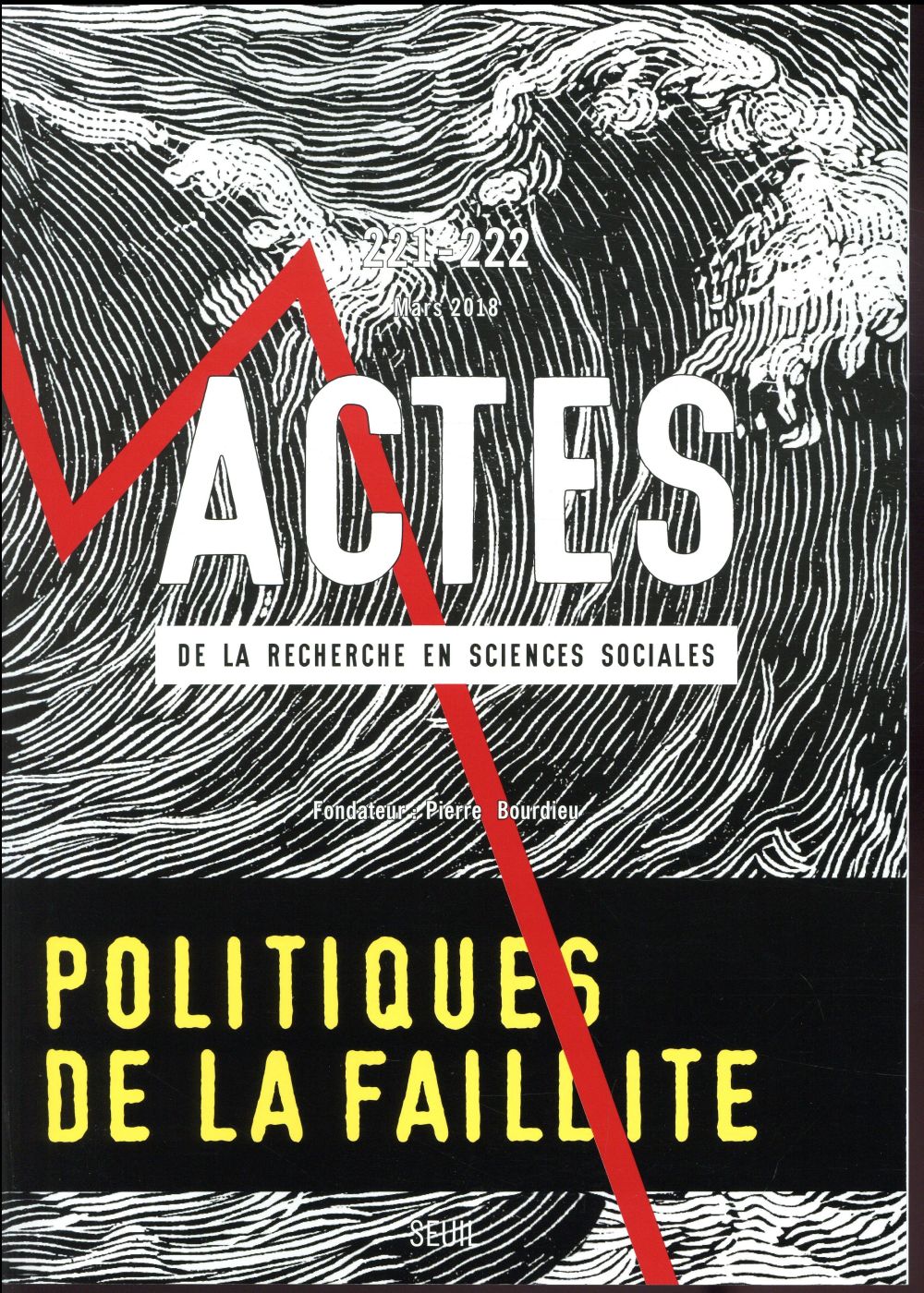 Actes de la recherche en sciences sociales n.221/222 : politiques de la faillite