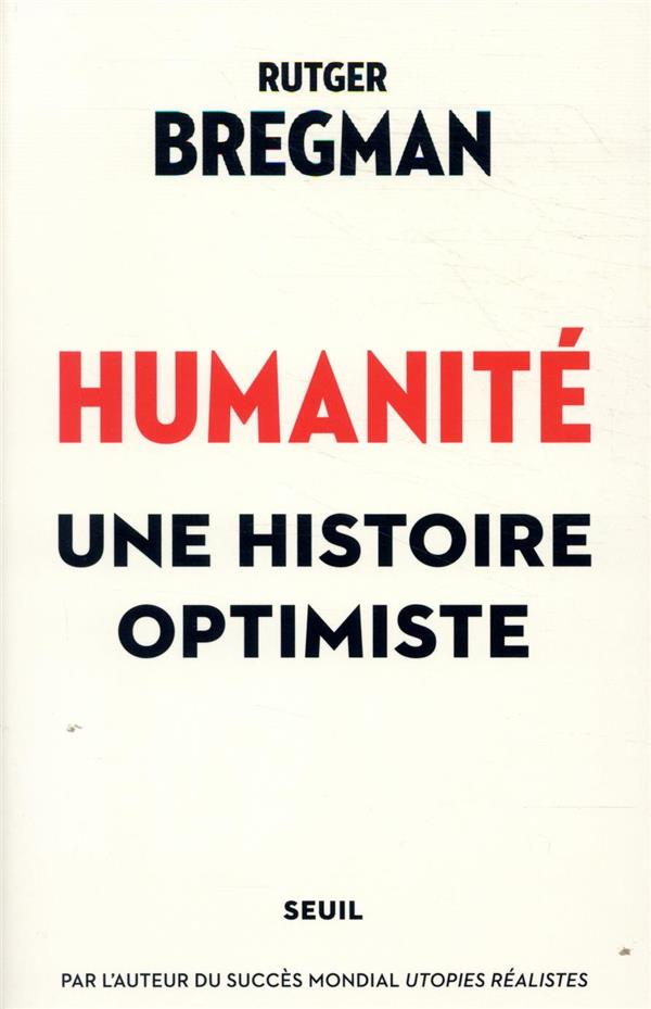 Humanité ; une histoire optimiste