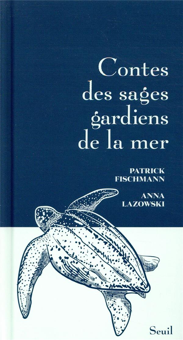 Contes des sages gardiens de la mer
