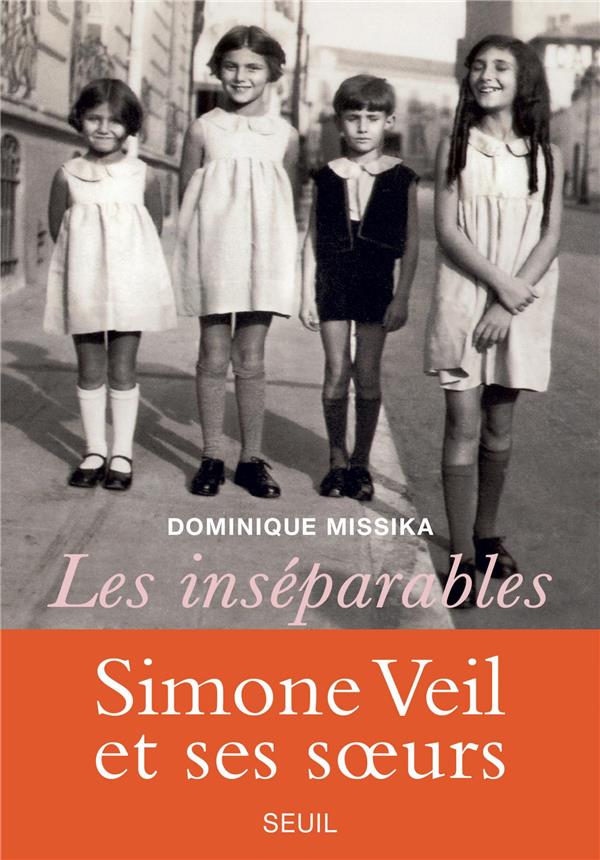 Les inséparables ; Simone Veil et ses soeurs