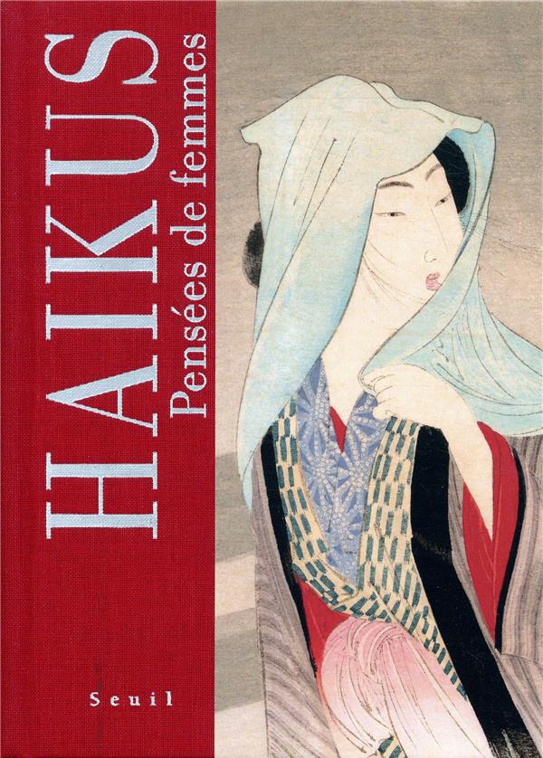 Haïkus ; pensées de femmes