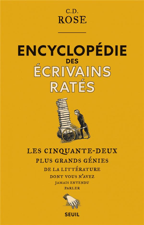 Encyclopédie des écrivains ratés ; les cinquante-deux plus grands génies de la littérature dont vous n'avez jamais entendu parler - flash vidéo