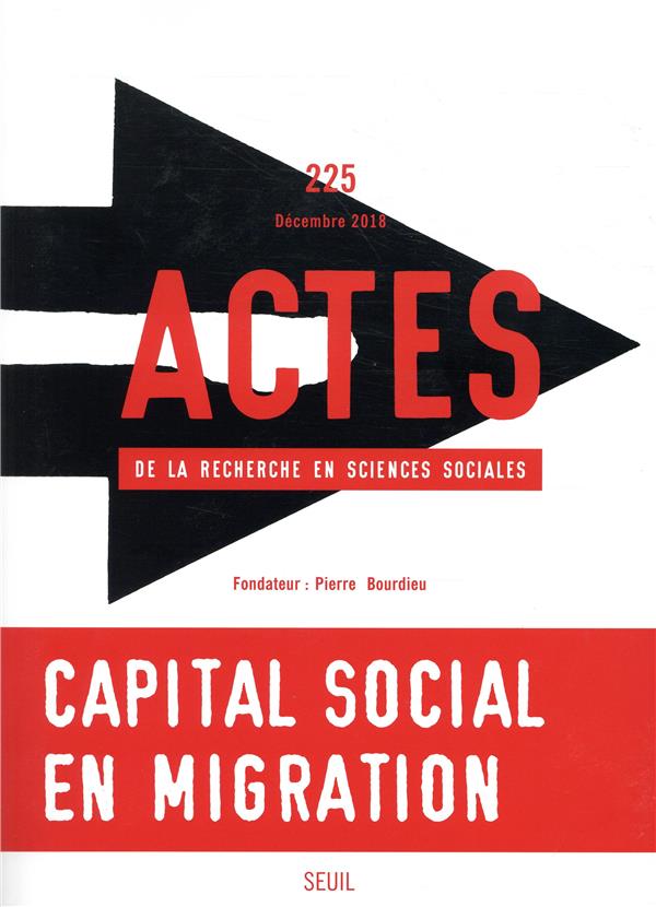 Actes de la recherche en sciences sociales n.225 : capital social et migration