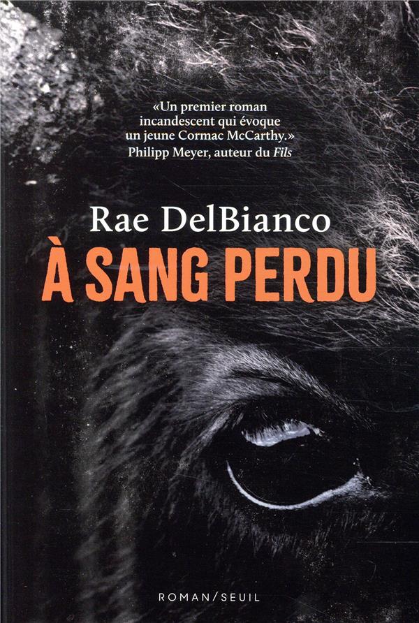 à sang perdu
