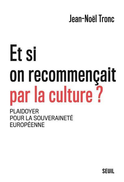Et si on recommençait par la culture ? plaidoyer pour la souveraineté européenne - flash vidéo