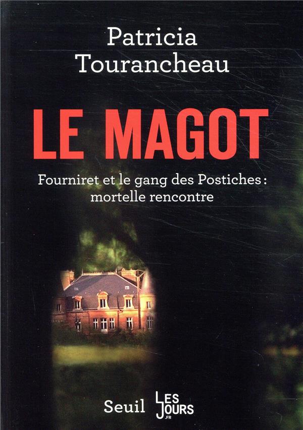 Le magot ; Fourniret et le gang des Postiches : mortelle rencontre - flash vidéo