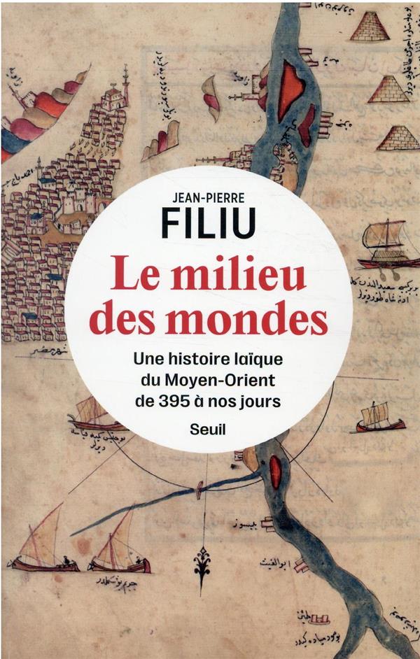 Le milieu des mondes : une histoire laïque du Moyen-Orient de 395 à nos jours - flash vidéo