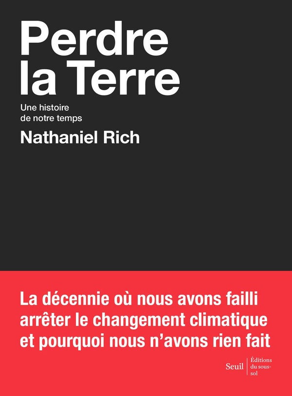 Perdre la Terre ; une histoire de notre temps