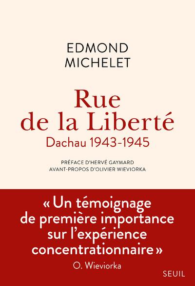 Rue de la Liberté ; Dachau 1943-1945