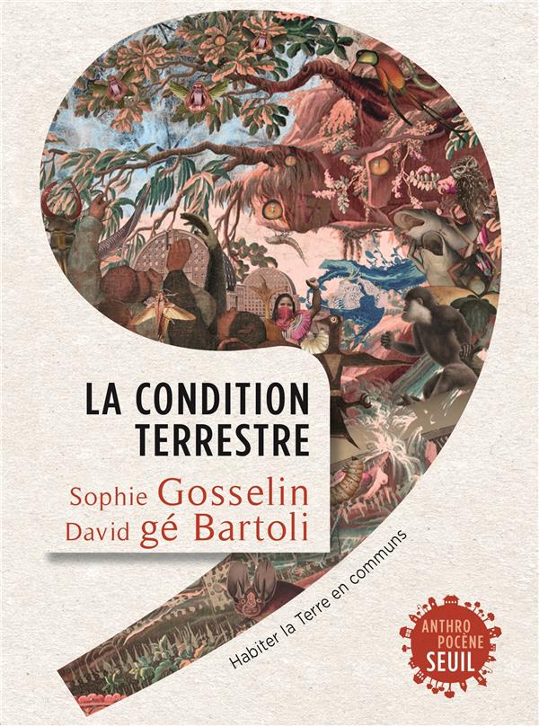 La condition terrestre :  habiter la Terre en communs