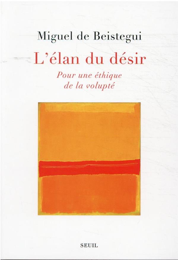 L'élan du désir : pour une éthique de la volupté - flash vidéo