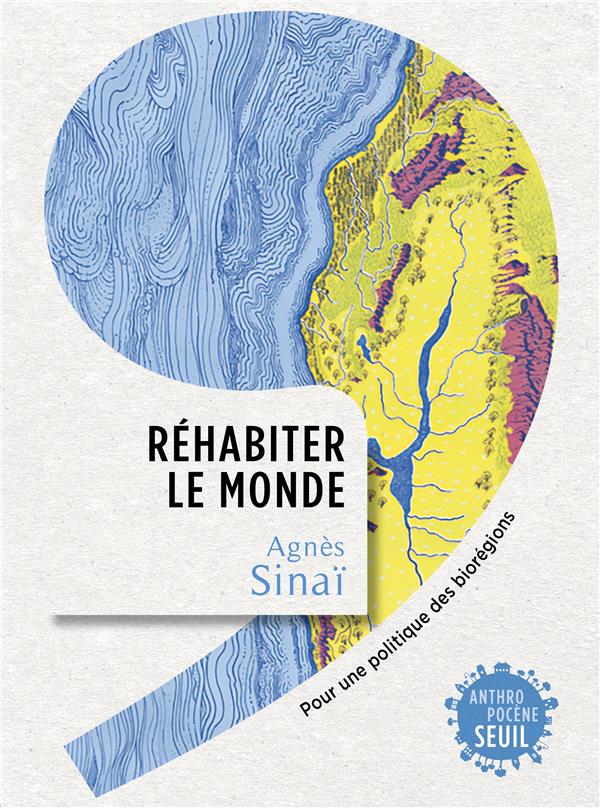 Réhabiter le monde : Pour une politique des biorégions - flash vidéo