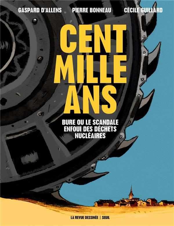 Cent mille ans ; Bure ou le scandale enfoui des déchets nucléaires - flash vidéo
