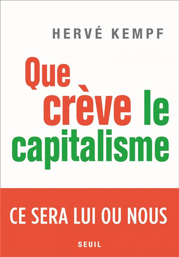 Que crève le capitalisme ; ce sera lui ou nous - flash vidéo